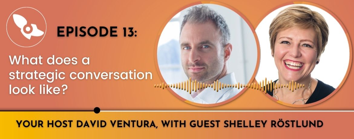 [PODCAST] EP 013 - David Ventura & Shelley Rostlund