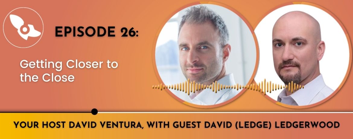 [PODCAST] EP 026 - David Ventura & David (Ledge) Ledgerwood